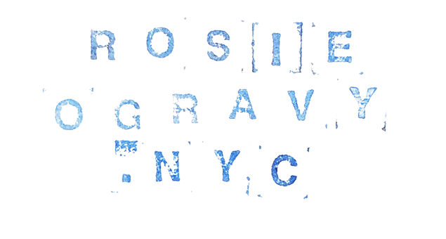 stamped text ROSIE OGRAVY . NYC